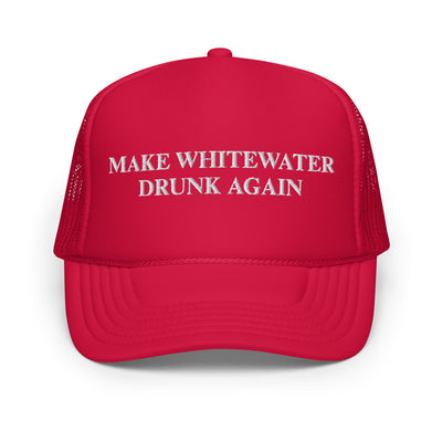 Make Whitewater Drunk Again Hat