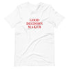 BNB: Good Decision Maker T-Shirt