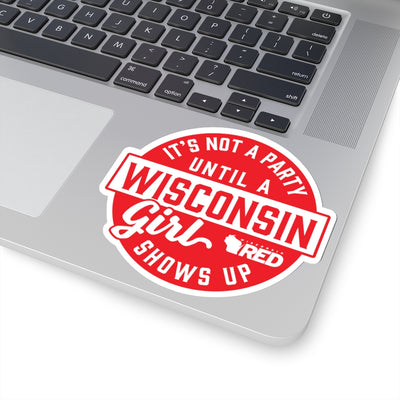 Wisconsin Girls ARE The Party Sticker