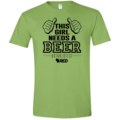 Oktoberfest: This Girl Needs a Beer T-Shirt