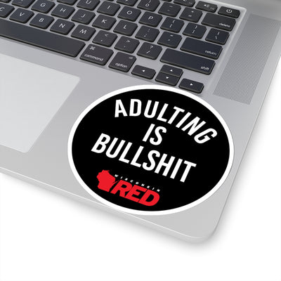 Adulting is Bullshit Sticker