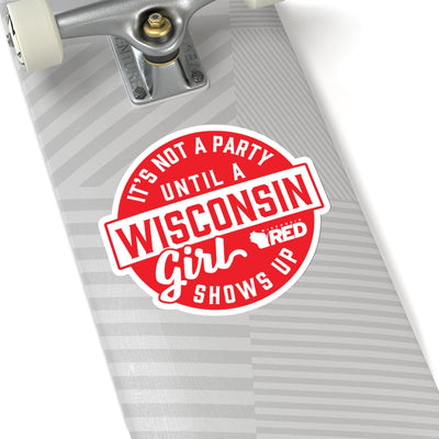 Wisconsin Girls ARE The Party Sticker