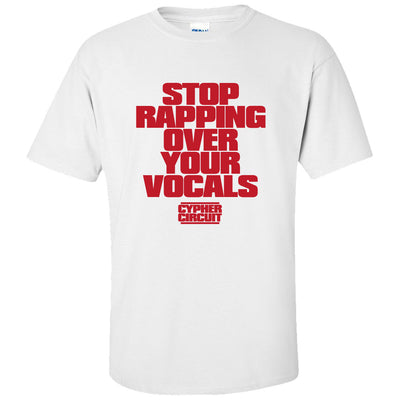 Cypher Circuit: Stop Rapping T-Shirt