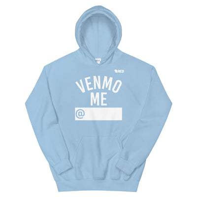 Venmo Me Hoodie