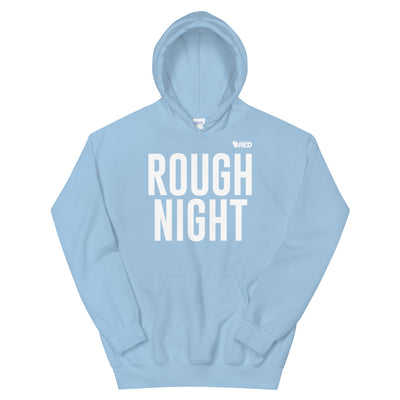 Rough Night Hoodie