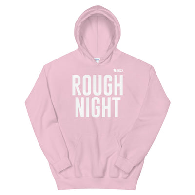 Rough Night Hoodie