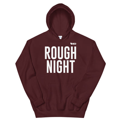 Rough Night Hoodie