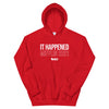 Madison: Mifflin 2021 - It Happened Hoodie