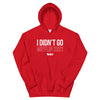 Madison: Mifflin 2021 - I Didn't Go Hoodie