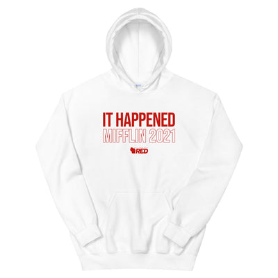 Madison: Mifflin 2021 - It Happened Hoodie