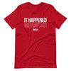 Madison: Mifflin 2021 - It Happened T-Shirt